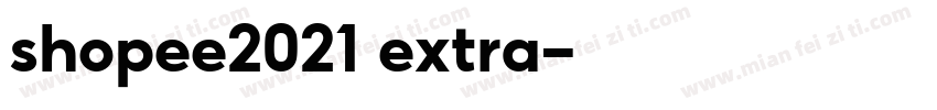 shopee2021 extra字体转换